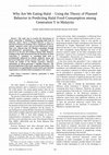 Research paper thumbnail of Why Are we eating halal: Using the Theory of Planned behavior in Predicting Halal Food Consumption among generation Y in Malaysia