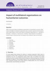 Research paper thumbnail of Impact of multilateral organisations on humanitarian outcomes