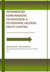 Research paper thumbnail of INFORMAČNO-KOMUNIKAČNÉ TECHNOLÓGIE A VYUČOVANIE JAZYKOV. PRO ET CONTRA.