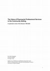 Research paper thumbnail of The Value of Pharmacist Professional Services in the Community Setting