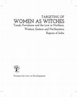 Research paper thumbnail of Targeting of Women as Witches: Trends, Prevalence and the Law in Northern, Western, Eastern, and Northeastern Regions of India (2012)