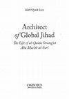 Research paper thumbnail of Architect of Global Jihad: The Life of Al Qaeda Strategist Abu Musʻab Al-Suri (Oxford Univ. Press, 2008)