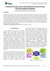 Research paper thumbnail of Productive Energy Conservation Model for Wireless Sensor Network using NS3 Simulator