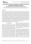 Research paper thumbnail of Evaluating the Prospects and Challenges of Sustainable Housing on National Development in Nigeria