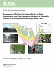 Research paper thumbnail of Assessment of Nutrient Enrichment by Use of Algal-, Invertebrate-, and Fish-Community Attributes in Wadeable Streams in Ecoregions surrounding the Great Lakes