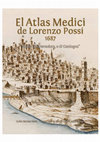 Research paper thumbnail of El Atlas Medici de Lorenzo Possi. Piante d´Estremadura e di Catalogna. Badajoz, Fundación Caja de Badajoz, 2014