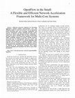 Research paper thumbnail of OpenFlow in the Small: A Flexible and Efficient Network Acceleration Framework for Multi-Core Systems