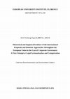 Research paper thumbnail of Theoretical and Empirical Evidence of the International Proposals and Domestic Approaches Throughout the European Union in the Case of Corporate Governance: A First Attempt at Legal Systematisation and Categorisation