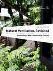 Research paper thumbnail of Natural Ventilation, revisited. Pioneering a New Climatisation Culture