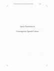 Research paper thumbnail of Introduction and front matter for Quer Transitions in Contemporary Spanish Culture (SUNY Press, 2007)