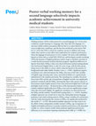 Research paper thumbnail of Poorer verbal working memory for a second language selectively impacts academic achievement in university medical students