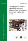 Research paper thumbnail of Adopting improved box hive in Atsbi Wemberta district of Eastern Zone, Tigray Region: Determinants and fi nancial benefi ts