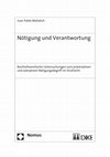 Research paper thumbnail of (2009) Nötigung und Verantwortung. Rechtstheoretische Untersuchungen zum präskriptiven und askriptiven Nötigungsbegriff im Strafrecht