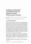 Research paper thumbnail of Modellierung und Simulation menschlichen Verhaltens als Methode der Mensch-Maschine-System-Forschung