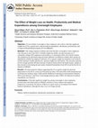 Research paper thumbnail of The Effect of Weight Loss on Health, Productivity, and Medical Expenditures Among Overweight Employees