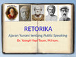 Research paper thumbnail of Retorika: Ajaran Yunani tentang Public Speaking