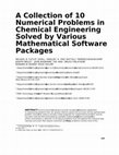 Research paper thumbnail of A collection of 10 numerical problems in chemical engineering solved by various mathematical software packages