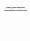 Research paper thumbnail of El uso de las Tecnologías de la Información y Comunicación como un mecanismo de apoyo a la educación en comunidades marginadas