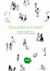 Research paper thumbnail of Que público é esse? Formação de público de museus e centros culturais (Portuguese)