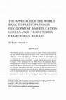 Research paper thumbnail of The Approach of the World Bank to Participation in Development and Education Governance: Trajectories, Frameworks, Results -- In: Education strategy in the developing world: Understanding the World Bank’s education policy revision