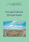 Research paper thumbnail of Peisajul Cultural Orheiul Vechi - coordonator şi autor Gheorghe Postică, Chişinău, 2010, 138 p.