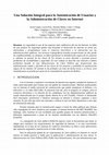 Research paper thumbnail of Una Solución Integral para la Autenticación de Usuarios y la Administración de Claves en Internet