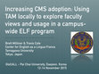 Research paper thumbnail of Increasing CMS adoption: using TAM locally to explore faculty views and usage in a campus-wide ELF program