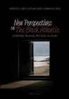 Research paper thumbnail of New Perspectives on the Black Atlantic: Definitions, Readings, Practices, Dialogues, ed. by Bénédicte Ledent and Pilar Cuder-Domínguez