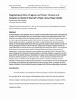 Research paper thumbnail of Negotiating Conflicts of Agency and Power: Tensions and Dynamics in World of Warcraft’s Player versus Player Modes