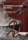 Research paper thumbnail of PATRIMÓNIO CULTURAL IMATERIAL. MEMORIAMEDIA e-Museu - métodos, técnicas e práticas