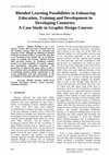 Research paper thumbnail of Blended Learning Possibilities in Enhancing Education, Training and Development in Developing Countries: A Case Study in Graphic Design Courses