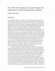 Research paper thumbnail of From ‘The New Sculpture’ to Garden Statuary: the suppression of Abstract Expressionist sculpture