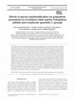 Research paper thumbnail of Effects of species misidentification on population assessment of overfished white marlin Tetrapturus albidus and roundscale spearfish T. georgii