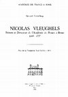 Research paper thumbnail of Nicolas  Vleughels. Peintre et directeur de l'Académie de France à Rome. 1668-1737. Première partie.