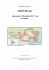 Research paper thumbnail of International Sympsium: STEPPE ROAD:  MONGOLIA’S CONNECTIVITY IN  EURASIA - 8-9 December 2015, University of Cambridge