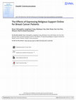 Research paper thumbnail of The Effects of Expressing Religious Support Online for Breast Cancer Patients