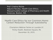 Research paper thumbnail of “Health Care Ethics for our Common Home: Carbon Reduction Through Subsidiarity,” Champions Webinar Series on Laudato Si’, Trinity Health, Newtown Square, PA.,  December 16, 2015.