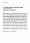 Research paper thumbnail of Historical and Sustainable Sensibilities: A Socio-Cultural Speculation within Architectural Education