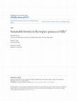 Research paper thumbnail of Sustainable forestry in the tropics: panacea or folly?