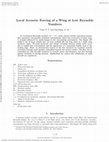 Research paper thumbnail of Local Acoustic Forcing of a Wing at Low Reynolds Numbers