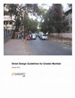 Research paper thumbnail of Street Design Guidelines for Greater Mumbai