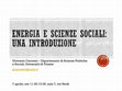 Research paper thumbnail of Energia e scienze sociali: stato dell'arte e prospettive di ricerca