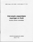 Research paper thumbnail of OSÓRIO, Maria Isabel N.; SILVA, António Manuel S. P. (1994) – Intervenção arqueológica municipal no Porto - resultados, problemas e potencialidades