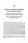 Research paper thumbnail of Children with Special Health Care Needs in School