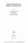 Research paper thumbnail of Participation in EU Governance: A “Multi-Level” Perspective and a “Multifold” Approach In: F.Palermo, S. Kropp, C. Fraenkel, KP Sommermann (eds.) Citizen Participation in Multi-level Democracies (Brill/Nijohff, 2015)