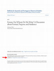 Research paper thumbnail of "Forum: For Whom Do We Write? A Discussion about Format, Purpose, and Audience," Bulletin for Spanish and Portuguese Historical Studies. 40.1 (2015): 139-155. http://digitalcommons.asphs.net/bsphs/vol40/iss1/8