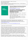 Research paper thumbnail of SYNTHESIS OF MESOPOROUS MCM-41 MATERIALS WITH LOW-POWER MICROWAVE HEATING