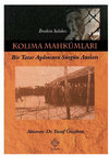 Research paper thumbnail of İbrahim Salahov, Kolıma Mahkûmları, Bir Tatar Aydınının Sürgün Anıları, Konya 2013, 2. Baskı, Kömen Yayınları.