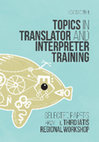 Research paper thumbnail of Topics in Translator and Interpreter Training 