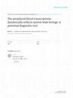 Research paper thumbnail of The peripheral blood transcriptome dynamically reflects system wide biology: a potential diagnostic tool